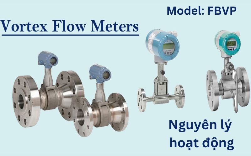 Phương thức hoạt động của đồng hồ đo lưu lượng hơi nóng - Steam Model FBVP